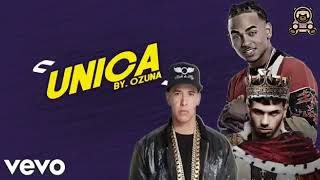 Unica Remix  Ozuna❌ Anuel AA ❌ Daddy Yankee Audio No Official [upl. by Shelden751]