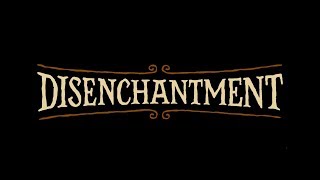 Disenchantment  Episode 1  Opening  Intro HD  Full [upl. by Yolande]