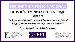 Segundo simposio nacional  Filosofía feminista del lenguaje  Mesa 2  quotCommodities emocionalesquot [upl. by Drain]