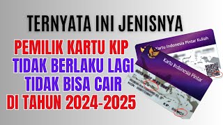 JENIS PEMILIK KARTU KIP TIDAK BERLAKU 20242025 DAN TAK AKAN CAIR BANTUAN PIP 20242025 [upl. by Eeb]