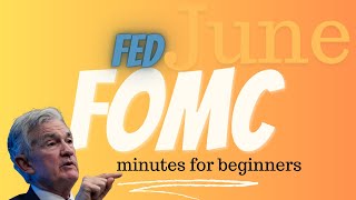 FED June 2024 FOMC minutes detail explanation  Part 1 [upl. by Jaan]