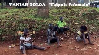 Vaniah Toloa  Faipule Faamalo dj Hector ft Galaxy African Kids [upl. by Partridge]