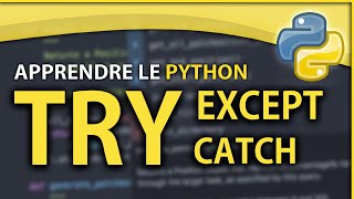 Apprendre le Python 12  Les Exceptions [upl. by Bertilla]