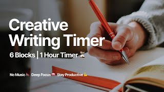 Creative Writing Timer 1 Hour  6 Blocks of 10 Minutes Each ✍️  🕒 No Music 🔇  Stay Productive 💪 [upl. by Anaejer]