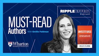 Mustread Wharton Faculty Authors How to Create Value for a Business by Divesting  Emilie Feldman [upl. by Leaw]