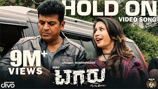 Tagaru  Hold On Video Song  Shiva Rajkumar  Manvitha  Charanraj  Yogaraj Bhat [upl. by Fisher]