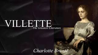 VILLETTE by Charlotte Brontë  FULL Audiobook dramatic reading Chapter 17 [upl. by Nrojb]