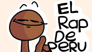 El rap De Perú🌚 Animación Original Completa [upl. by Jacquelin]