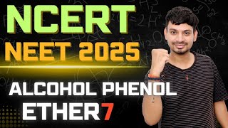 CHEMICAL PROPERTIES OF PHENOL  ALCOHOL PHENOL AND ETHER L7  NCERT ORIENTED  NEET 2025 [upl. by Elleral]