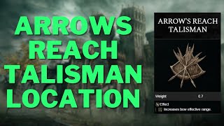 Elden Ring Guide Arrows Reach Talisman Location  Boost Your Bow Range [upl. by Abel]