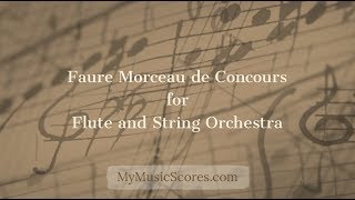 Faure Morceau de Concours for Flute and String Orchestra [upl. by Airretnahs625]