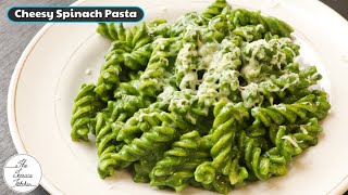 Cheesy Spinach Pasta Recipe  Creamy amp Smooth Palak Pasta Recipe  The Terrace Kitchen [upl. by Danyette]