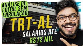 SAIU EDITAL TRT ALAGOAS ANÁLISE EM 11 MINUTOS SEM ENROLAÇÃO [upl. by Leemaj38]