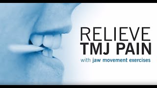 Relieve TMJ Pain With Jaw Movement Exercises [upl. by Casimir]