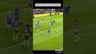 Haland goal Vs crystal palacehalaand mancity premierleague guardiola chelsea arsenal ucldraw [upl. by Jacquie]