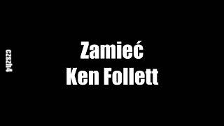 Zamieć  Ken Follett • 12 audiobook PL [upl. by Rodmann]