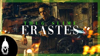 Thug Slime  Erastes Official Music Video [upl. by Niras]