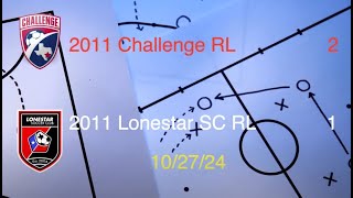 2011 Challenge RL vs Lonestar SC RL 11 [upl. by Yram]