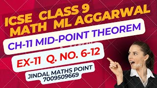 Ch11 MidPoint Theorem Ex11 Q No612 From ML Aggarwal For ICSE Class 9 Math jindalmathspoint [upl. by Ynaffik]