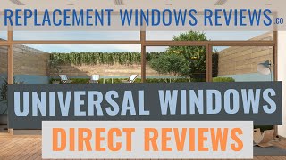 Universal Windows Direct Reviews  As Unbiased A Review As You Will Get [upl. by Primrosa205]