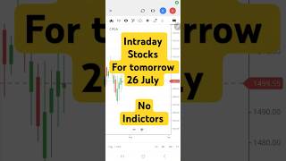 intraday stocks for tomorrow 26 july shorts stockmarket [upl. by Jenine97]