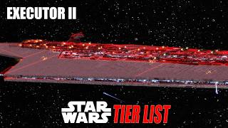 Executor Mk2 Super Star Destroyer  Star Wars Super Star Destroyers Tier List  Empire at War [upl. by Anawik132]