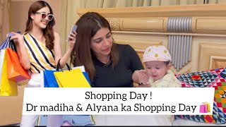 Dr Madiha kaha sy Shopping Krti hain aur Kis budget main Reh kr   Alyana was so happy 😍 [upl. by Etom280]