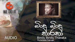 Bindu Bindu Tharaka බිංදු බිංදු තාරකා  Gunadasa Kapuge  Sinhala Song [upl. by Collin941]