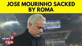 Jose Mourinho Roma Sack Former Manchester United Chelsea And Real Madrid Manager  N18V  News18 [upl. by Alejandro]