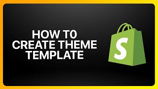 How To Create Theme Template In Shopify Tutorial [upl. by Akinat]