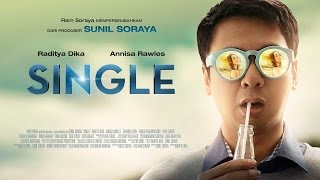 SINGLE Official Trailer 2015  Raditya Dika Annisa Rawles [upl. by Suzanne]