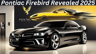 New 2025 Pontiac Firebird Revealed ReviewInteriorExteriorFirst LookFeaturesPrice [upl. by Llenad953]