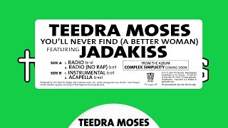 Teedra Moses  Youll Never Find A Better Woman Acapella [upl. by Olav]