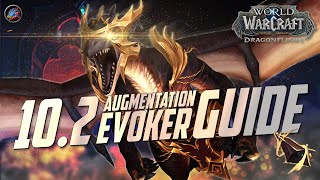 102 Augmentation Evoker Guide  Build Rotation Stats amp More  World of Warcraft Dragonflight [upl. by Philipps]