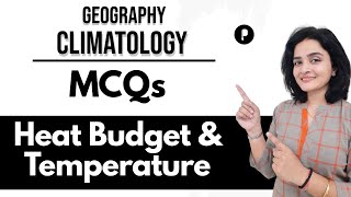 MCQs on Heat Budget amp Temperature  Climatology  Geography by Maam Richa Parcham [upl. by Seuguh377]