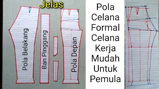 Pola Celana Formal Atau Celana Kerja Mudah Dan Jelas Untuk Pemula Pria Wanita [upl. by Redienhcs975]