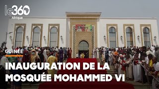 Mosquée Mohammed VI de Conakry 10000 fidèles à l’inauguration officielle [upl. by Dinny291]