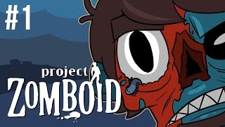 Project Zomboid  Build 30  Episode 1  Old and New [upl. by Anomahs]