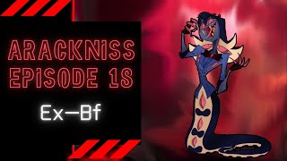 Arackniss EP 18 EXBF  Hazbin Hotel Arackniss Audio Comic Dub [upl. by Aramaj34]