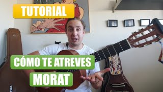 TUTORIAL CÓMO TE ATREVES A VOLVER  Cómo tocar en Guitarra con ACORDES y TABS  Morat [upl. by Putnem808]