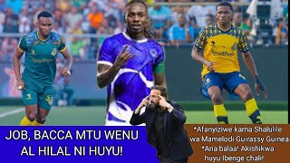 MBWADUKE Hataree Baca Job mtu wenu Al Hilal huyu hapa Aminywe kama Guirassy Akiachwa balaa [upl. by Nosac]