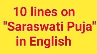 Saraswati Puja 10 lines essay on Saraswati Puja in English For Kids [upl. by Jsandye]