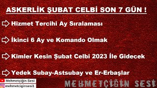 Askerlik Şubat Celbi 2022 Son 7 GÜN   Mehmetçiğin Sesi [upl. by Gnilrac]