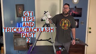 Skywatcher Star Adventurer GTi Tips And TricksBacklash Part 2 [upl. by Novyert]