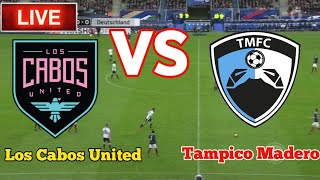 Los Cabos United Vs Tampico Madero Football Live Streaming [upl. by Fortuna533]