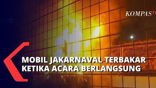 Mobil Hias Parade Jakarnaval Terbakar Sebelum Kejadian Sempat Ada yang Nyalakan Petasan [upl. by Sinne]