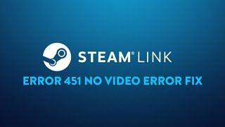 error 451 Steam Link fix [upl. by Caasi24]