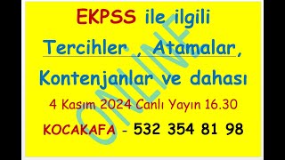 EKPSS TercihlerAtamalarKontenjanlaratama tarihleri herşey  4 Kasım 2024 Canlı yayında 1630 [upl. by Jeffery]