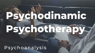 Psychodynamic Psychotherapy Explained [upl. by Cottrell]