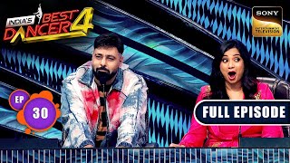 Indias Best Dancer S4 ShreyaBadshah के सुरों पर मचा Dance का धमाल Ep 30Full Episode20 Oct 2024 [upl. by Adnolaj]